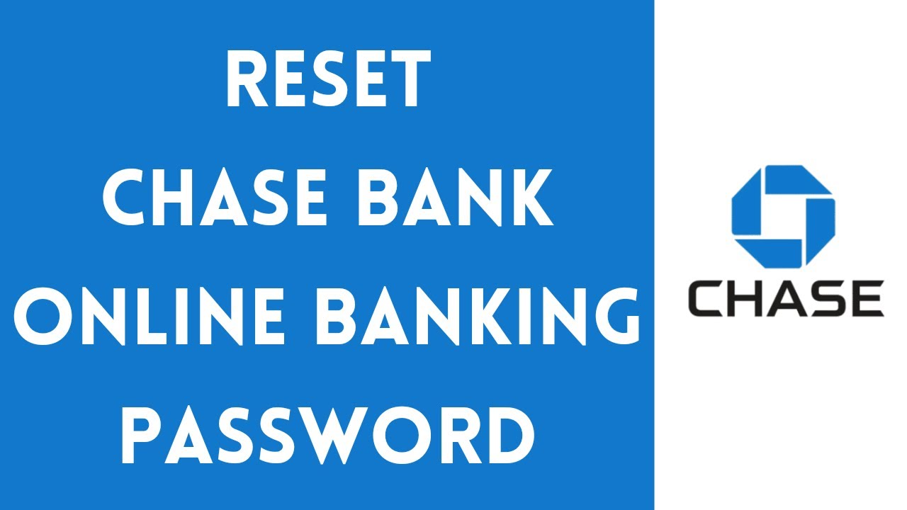 Reset Chase Bank Online Banking Password | Recover Chase Bank Online Password
