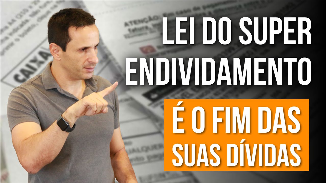Como sair das dívidas, nova Lei do SUPERENDIVIDAMENTO é aprovada - com Ben Zruel
