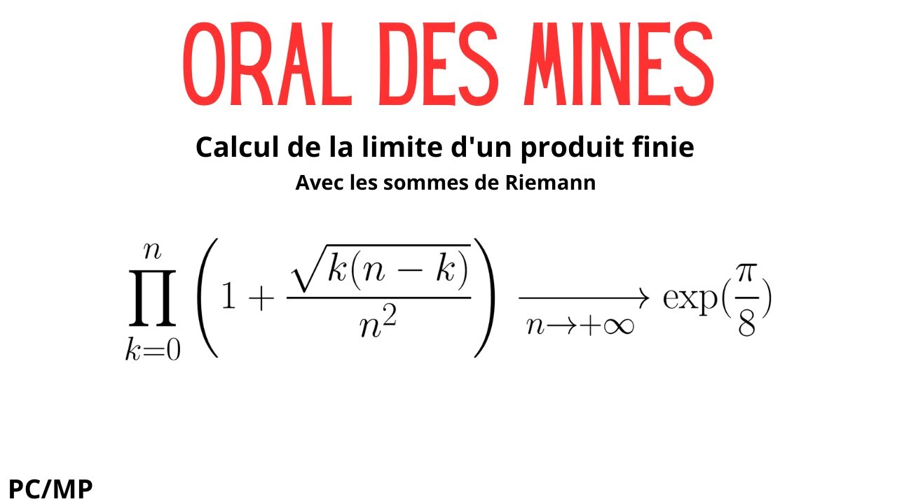 ORAL DES MINES - Limite d’un produit finie
