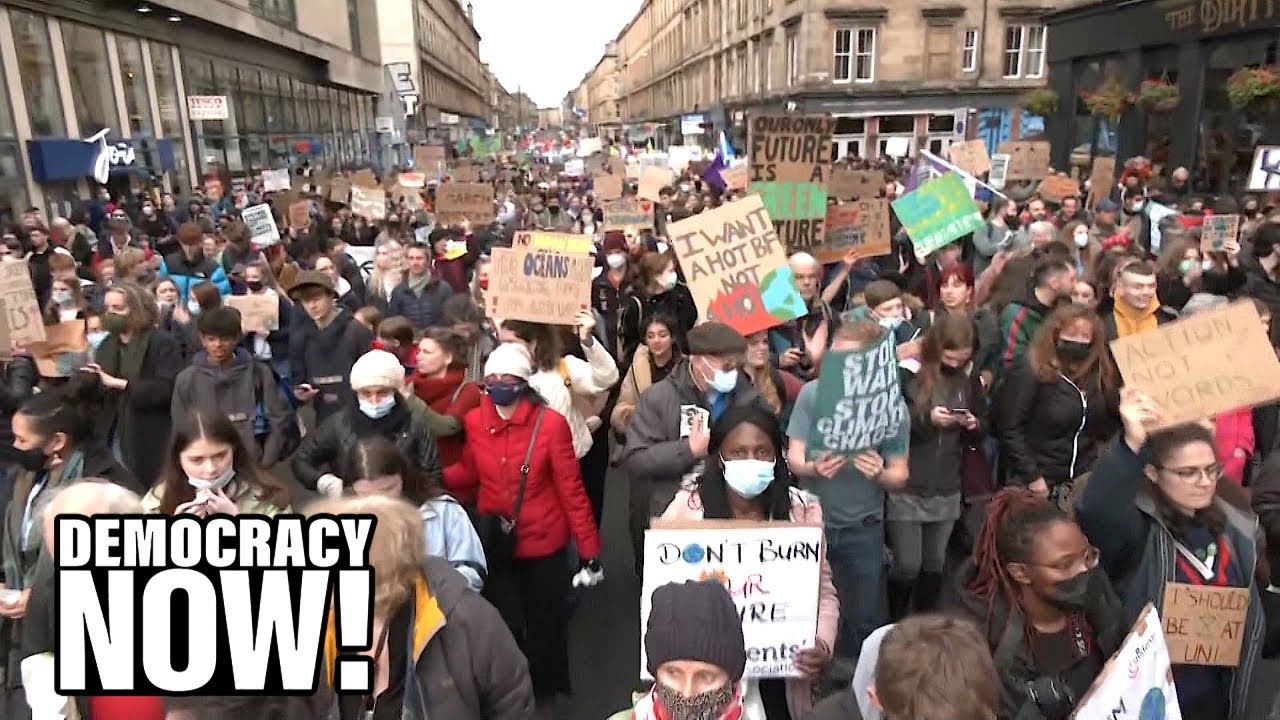 “We Are Not Responsible”: Youth Climate Activists Rally in Glasgow to Demand World Leaders Act Now