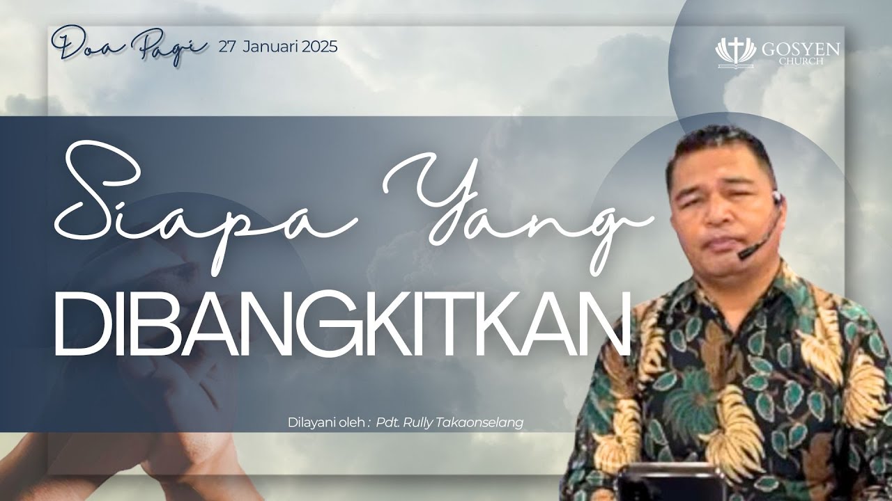 DOA PAGI  | Dilayani oleh Pdt.Rully Takaonselang | 27 Januari 2026 | 05.00 WITA