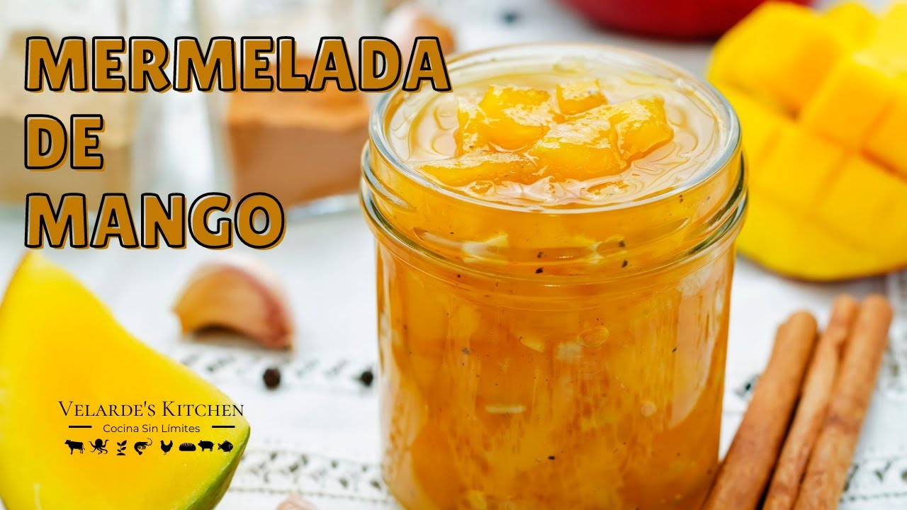 MERMELADA DE MANGO 🥭 | Velarde's Kitchen