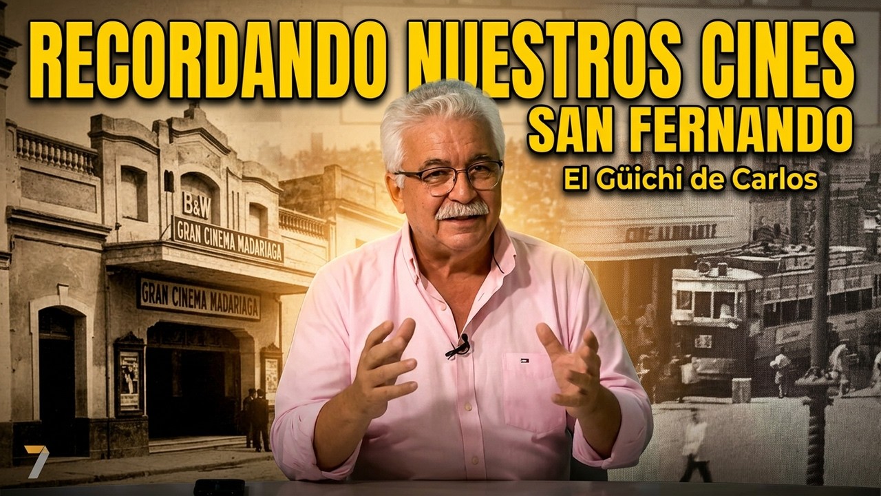Recordando los cines de San Fernando.  El Güichi de Carlos