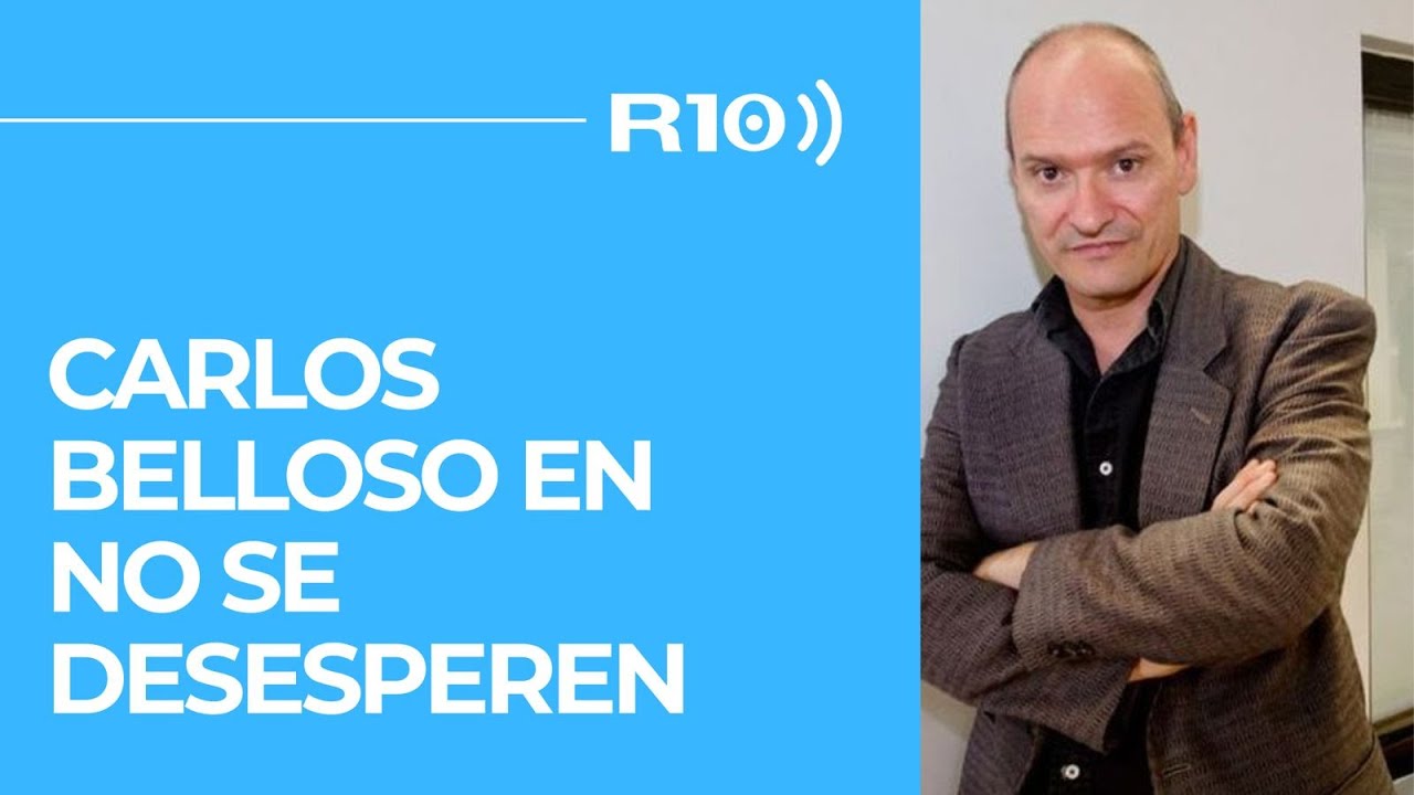 Carlos Belloso en #NoSeDesesperen