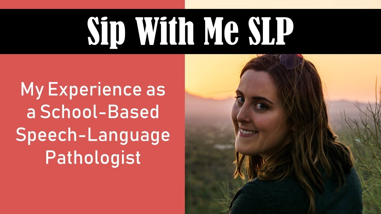 My Experience in 3 years as a School-Based Speech-Language Pathologist