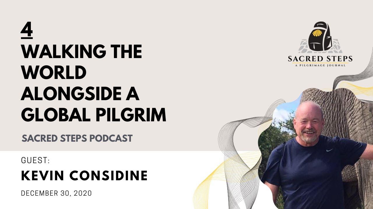 4: Interview with Global Pilgrim Kevin Considine