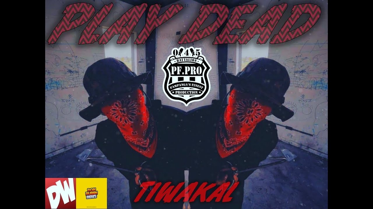 TIWAKAL PLAY DEAD (AUDIO VERSION)