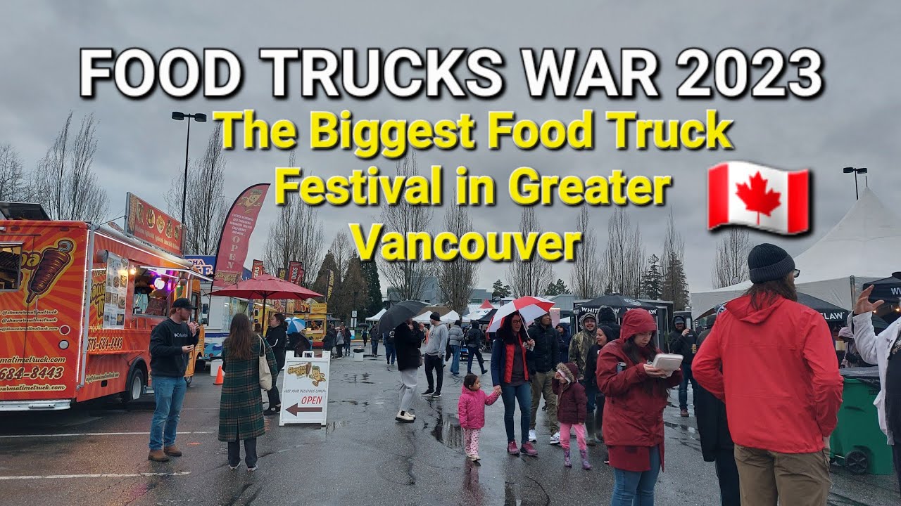 FOOD TRUCK WARS 2023 | Greater Vancouver Food Truck Festival | Langley, BC Canada 🇨🇦