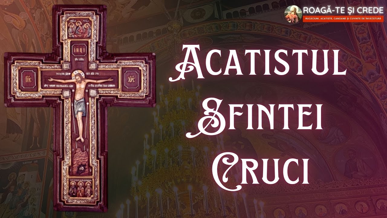 Acatistul Sfintei Cruci
