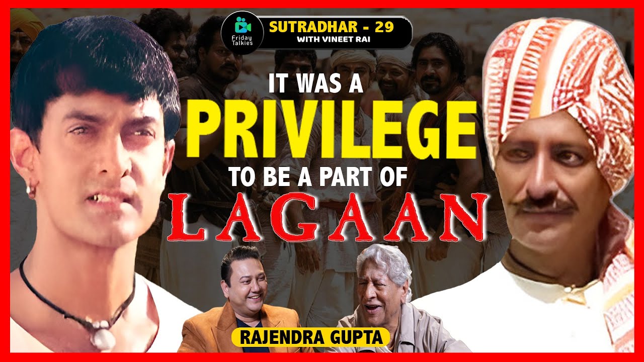 Rajendra Gupta | Lagaan, Aamir Khan, Television, Irfan Khan | SUTRADHAR with Vineet Rai | Ep 29