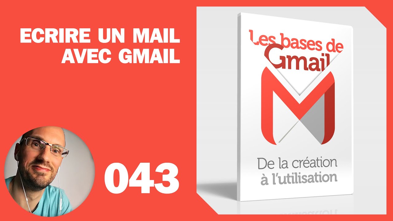 Ecrire un mail avec Gmail [Pitié, suivez mes recomandations]