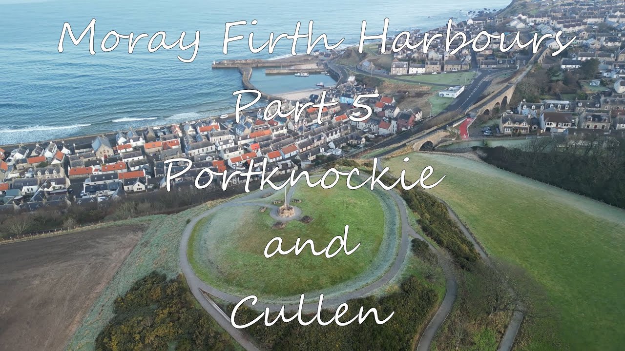 Moray Firth Harbours, Part 5 ... Portknockie and Cullen