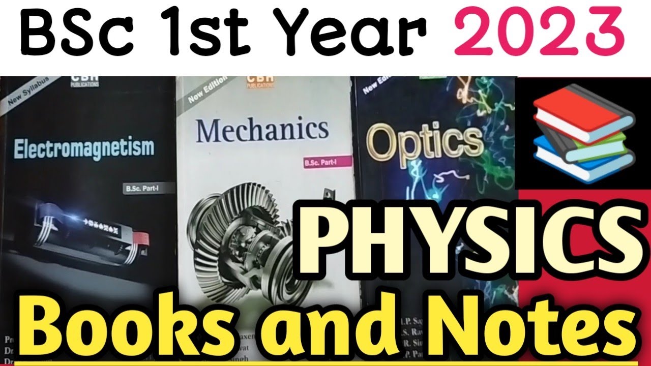BSc 1st Year Physics Books and Notes for All Paper 2023