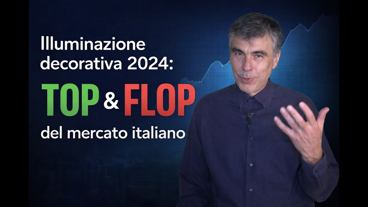Illuminazione decorativa 2024: Top & Flop del mercato italiano.