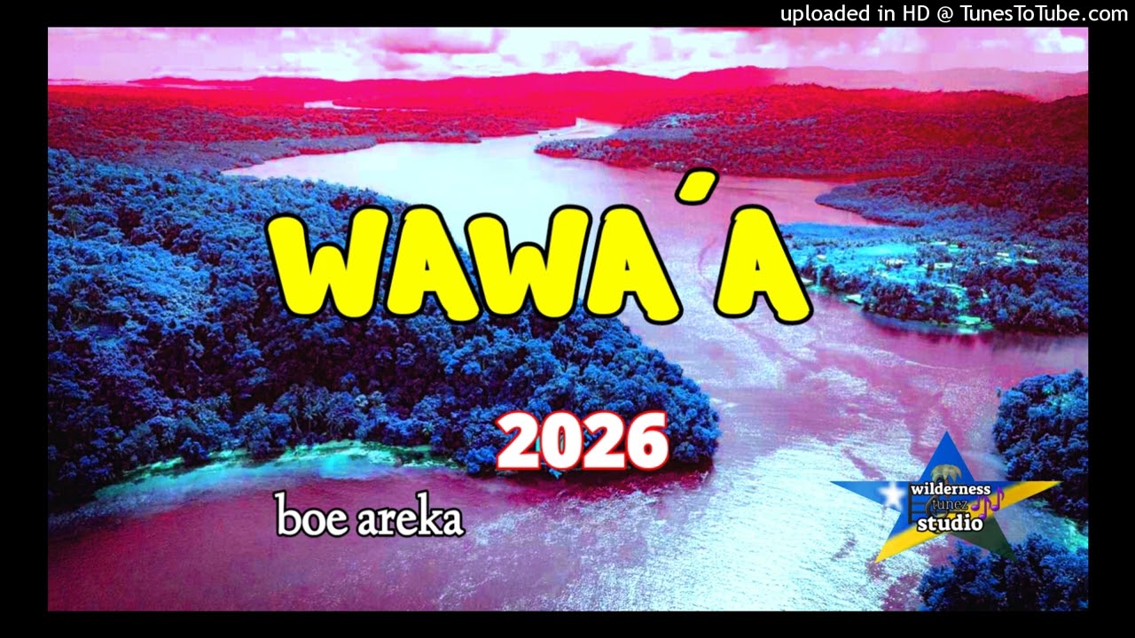WAWA'A boe areka @wilderness tunez home studio 2026