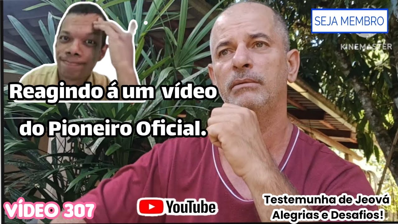 Reagindo a um vídeo do Pioneiro Oficial - Vídeo 307