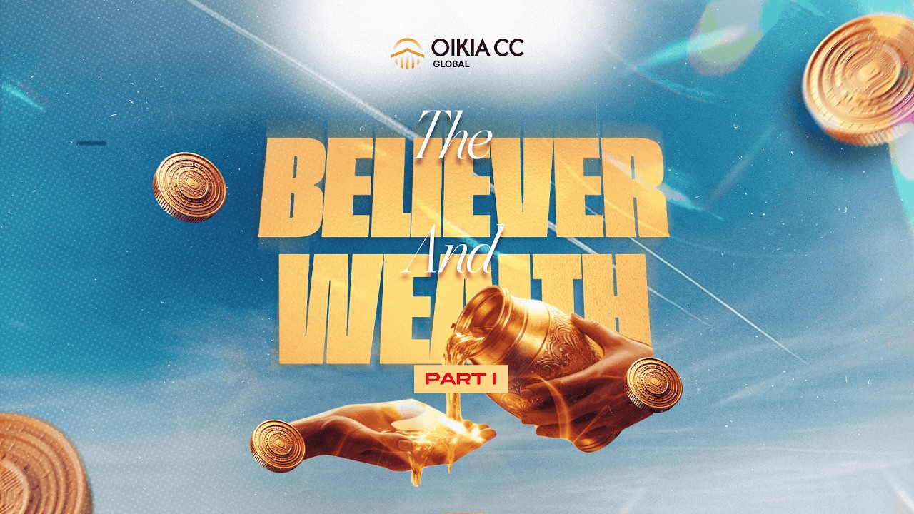 THE BELIEVER AND WEALTH PART 1 WITH REV'D FEMI OLALEYE | MARCH 8TH, 2026 | OIKIA CHRISTIAN CENTRE