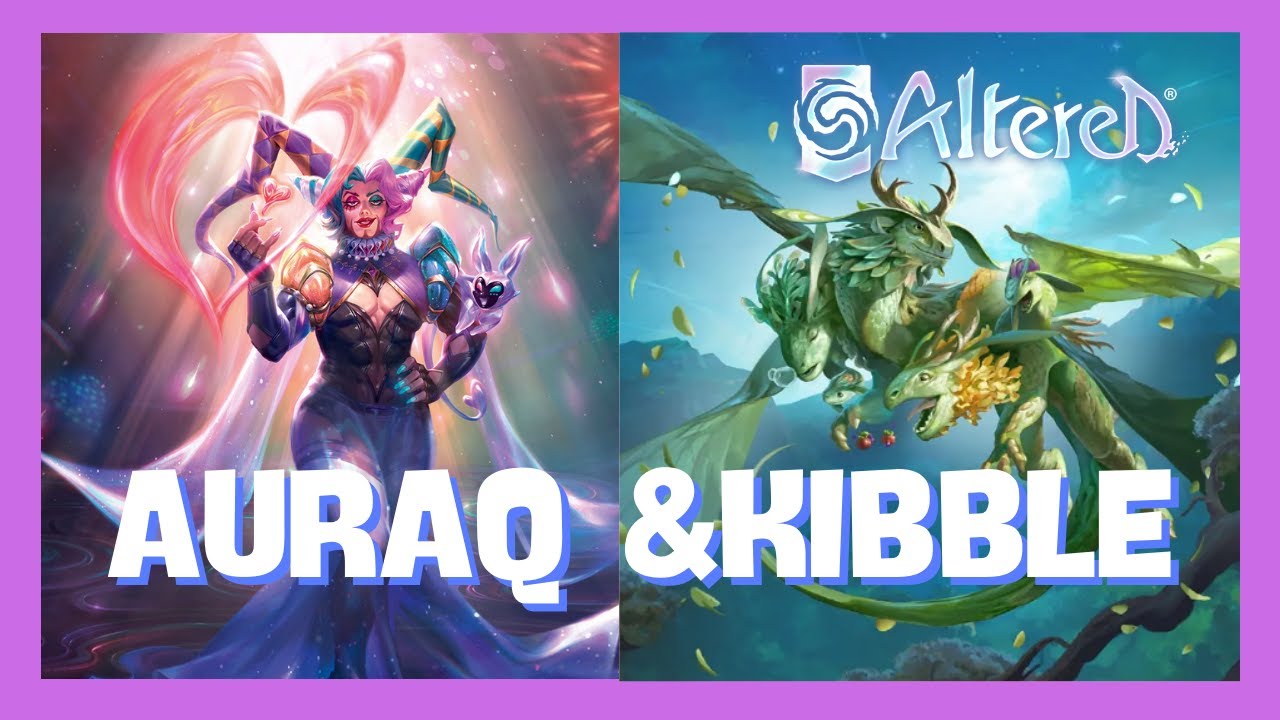 🤩[ALTERED] GIANT🤩AURAQ & KIBBLE🤩 + DECK LIST