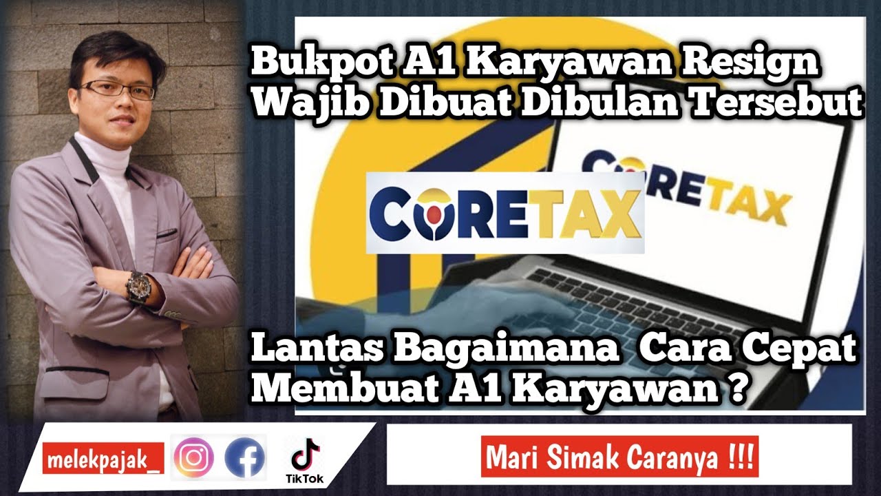 Cara Cepat Membuat Bukti Potong A1 Karyawan Resign