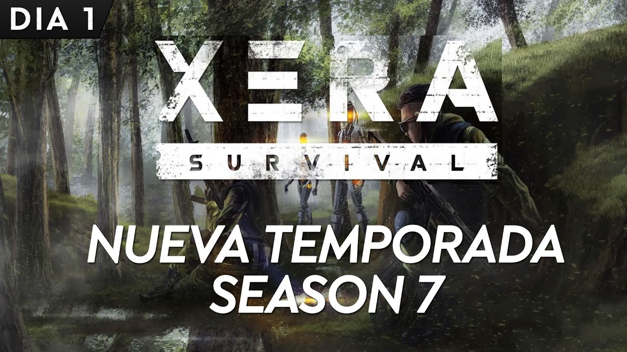 ACTUALIZACIÓN Y NUEVA TEMPORADA DE XERA SURVIVAL! DIA 1 🔥 SEASON 7