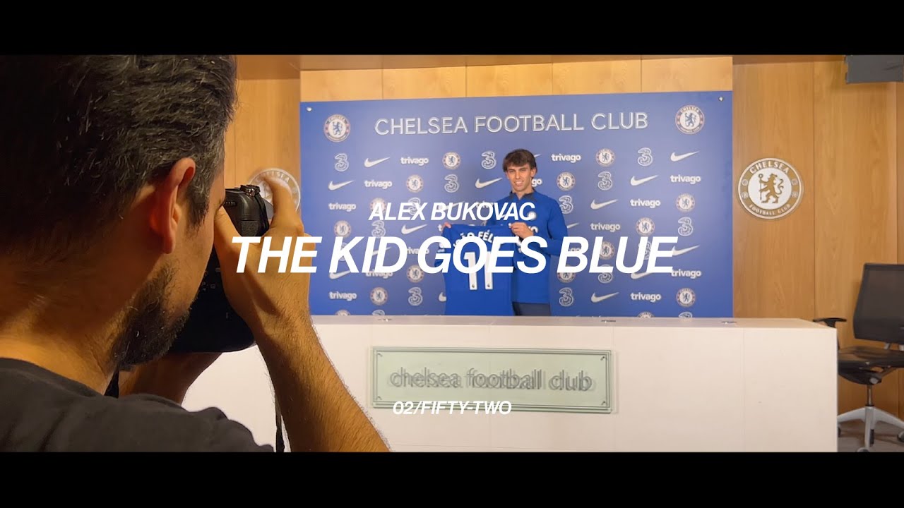 THE KID GOES BLUE - 02/FIFTY-TWO - JOÃO FÉLIX TO CHELSEA FC, LONDON DEBUT