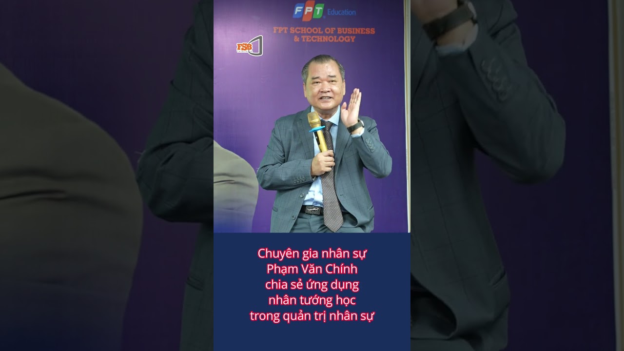 Chuyên gia Phạm Văn Chính chia sẻ ứng dụng nhân tướng học trong quản trị nhân sự