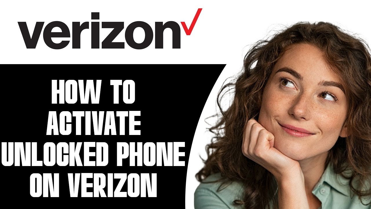 How To Activate Unlocked Phone On Verizon (2026)
