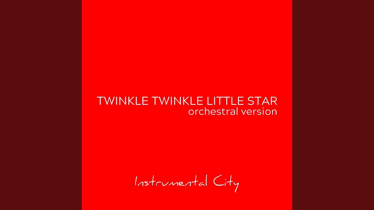 Twinkle Twinkle Little Star