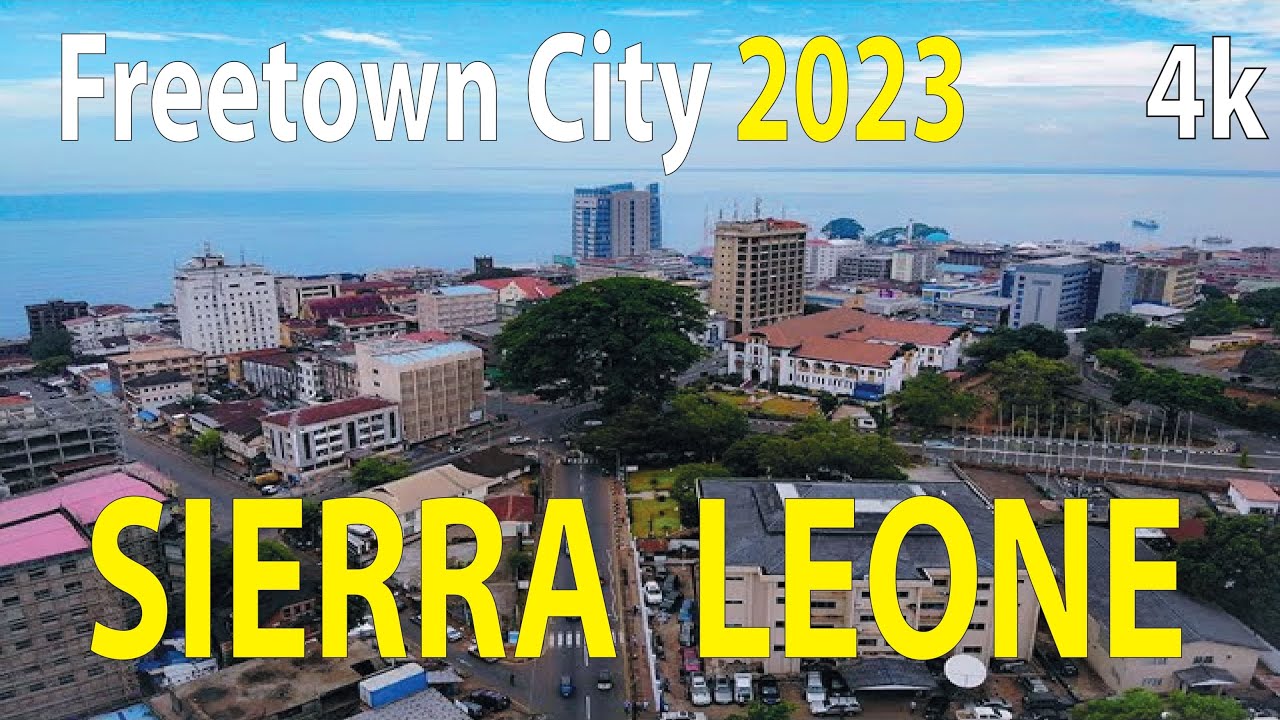 Freetown City , Sierra Leone 4K By Drone 2023