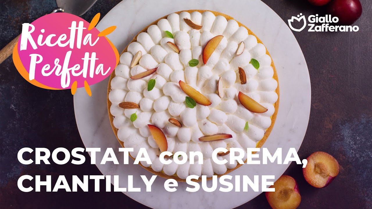 CROSTATA con CREMA PASTICCERA alle MANDORLE, CHANTILLY e SUSINE - la RICETTA di GIALLOZAFFERANO😍❤️