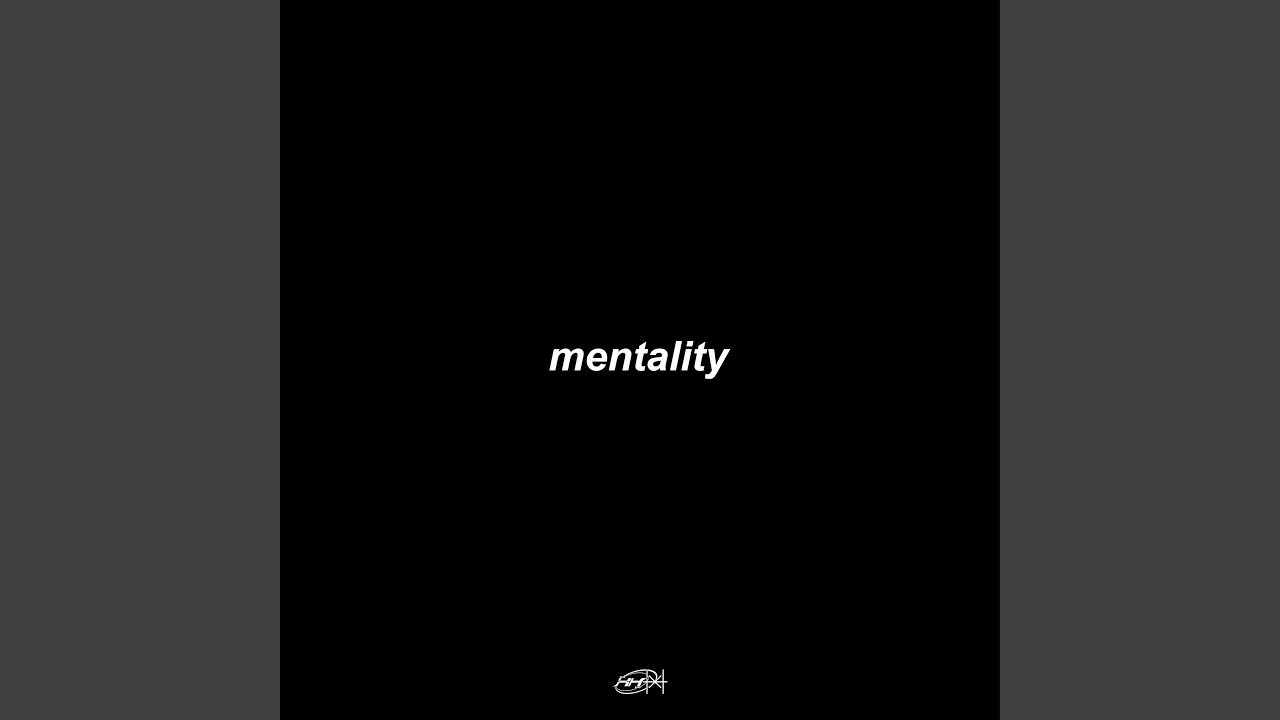 interlude: mentality