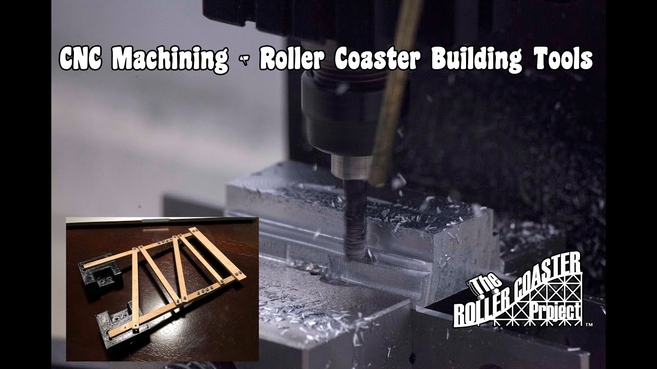 CNC Milling a Roller Coaster Building Tool