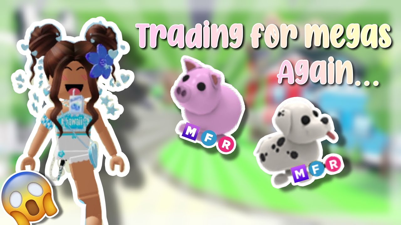 Trading for megas.. again