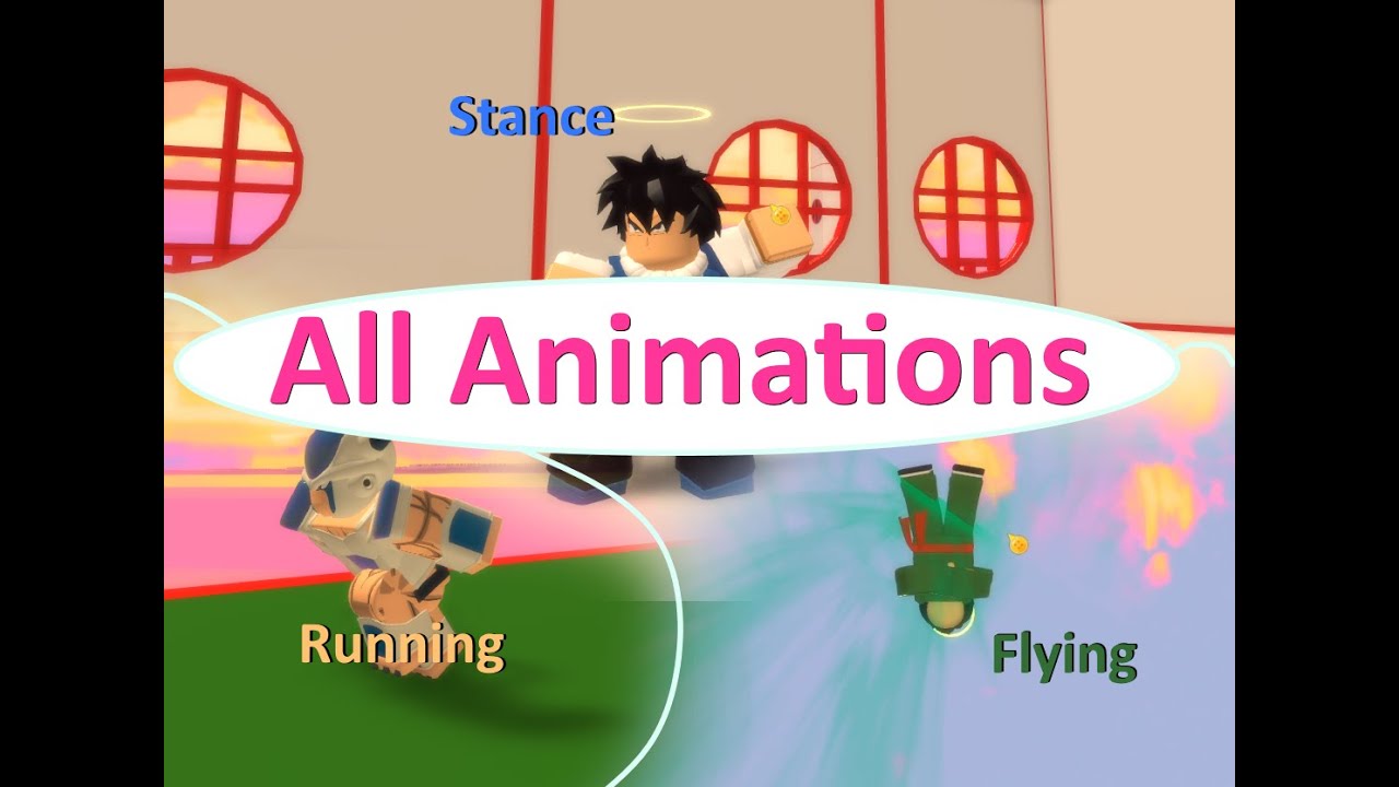 All Animations (Stances, Running, Flying) || Dragon Ball Online Generations