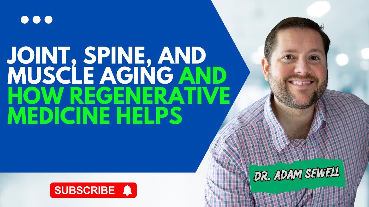 Why Joints, Spine, and Muscles Start Hurting And How We Fix It Regeneratively | Dr. Adam Sewell MD