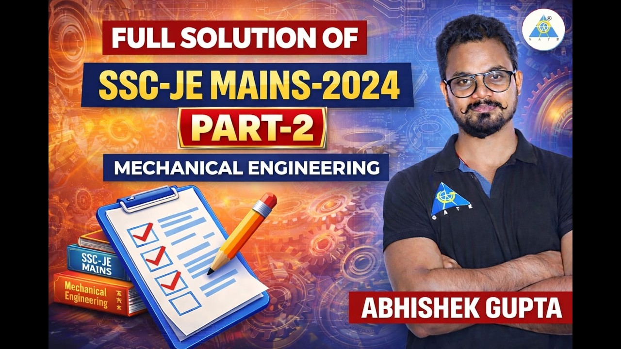 FULL SOLUTION OF || SSC-JE MAINS-2024 || Part-2 || MECHANICAL ENGINEERING || by Abhishek sir