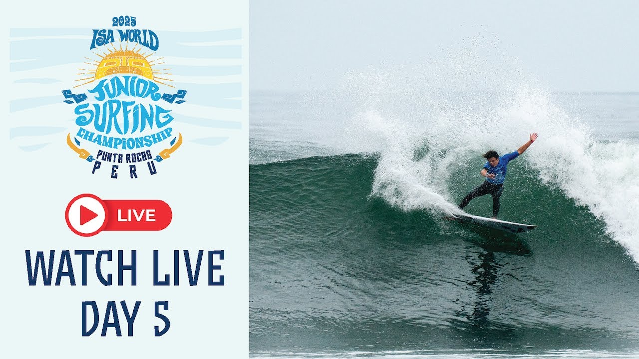 WEBCAST  - Competition Day 5 - 2025 ISA World Junior Surfing Championship