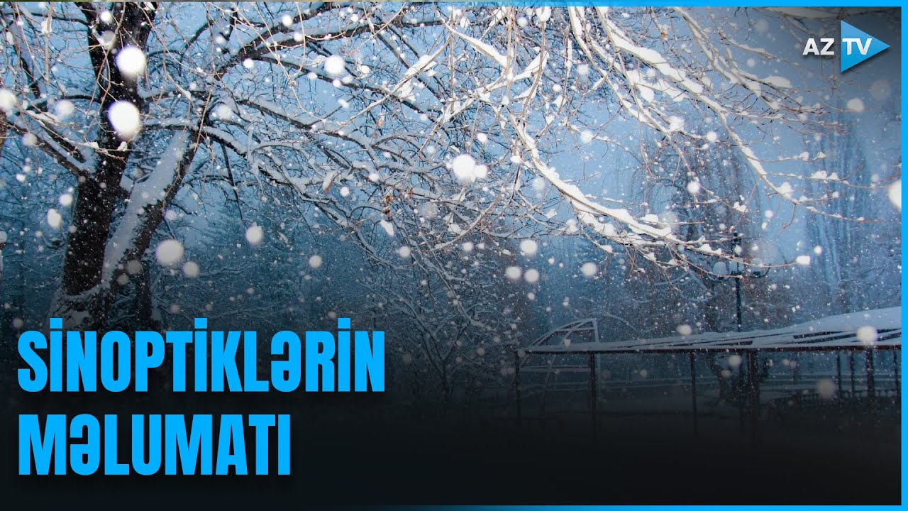 Ölkə ərazisində hava necə olacaq? – PROQNOZ AÇIQLANDI