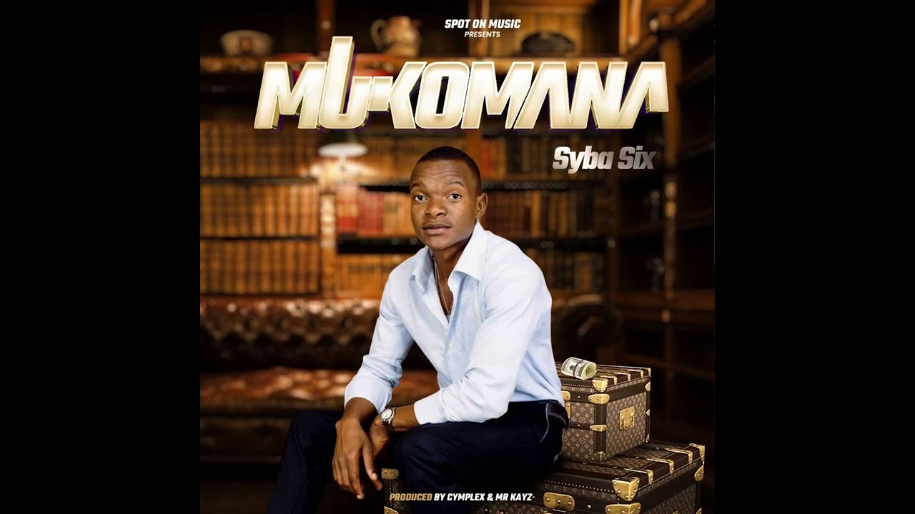 Syba Six -Mukomana (Official Audio)