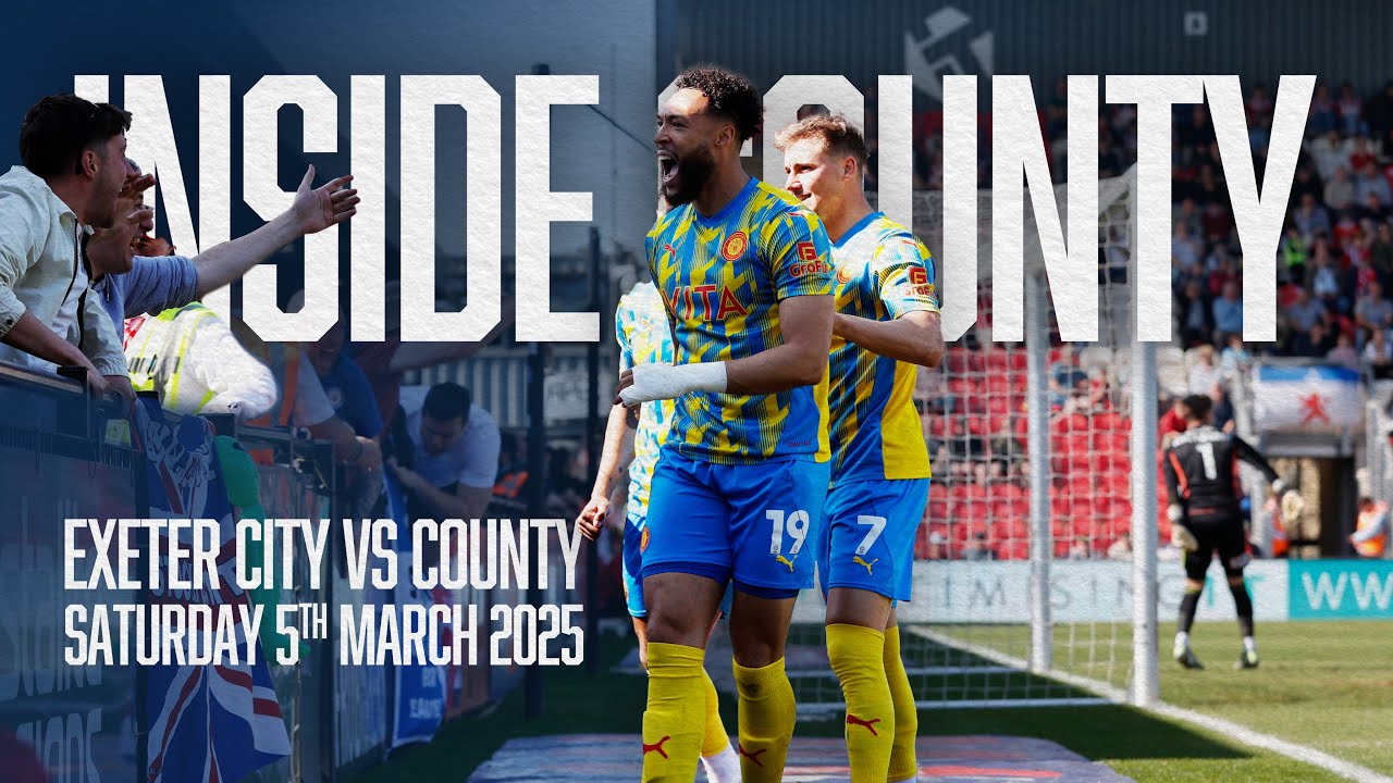 Exeter City vs County | Inside County | Episode 09