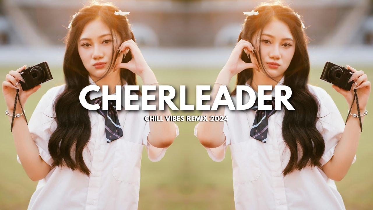 CHEERLEADER - CHILL VIBE | DJ RONZKIE REMIX 2024 | CLEAN MIX