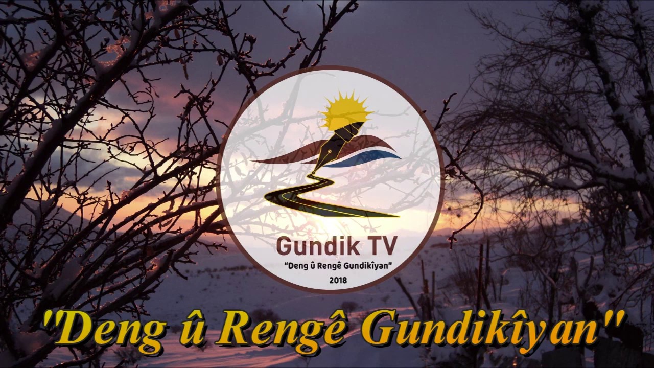 GUNDIKÊ MELÎ- DANASÎN(TANITIM)