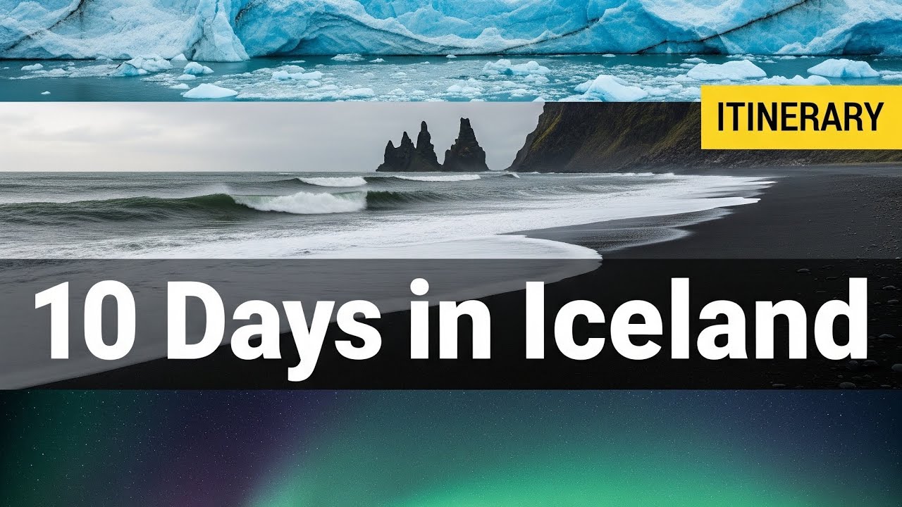 10 Days in Iceland: The Ultimate Itinerary for Epic Adventures