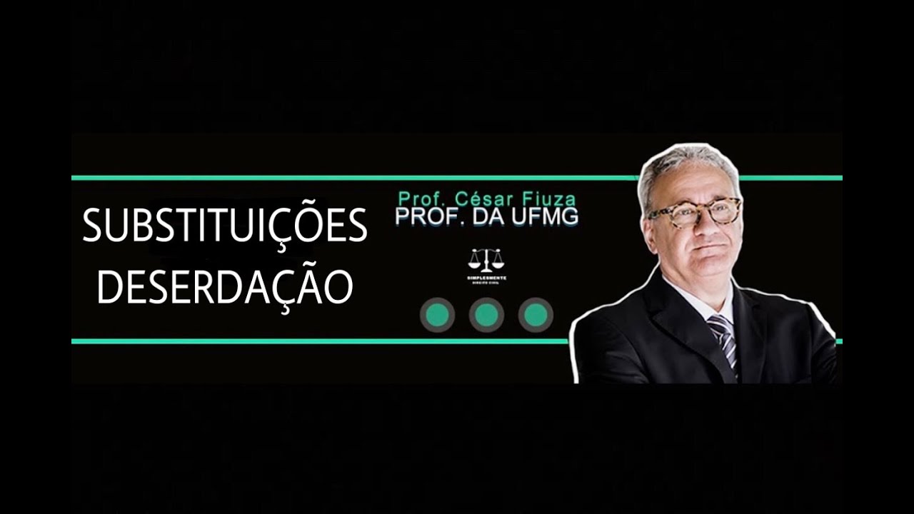 Substituições e deserdação