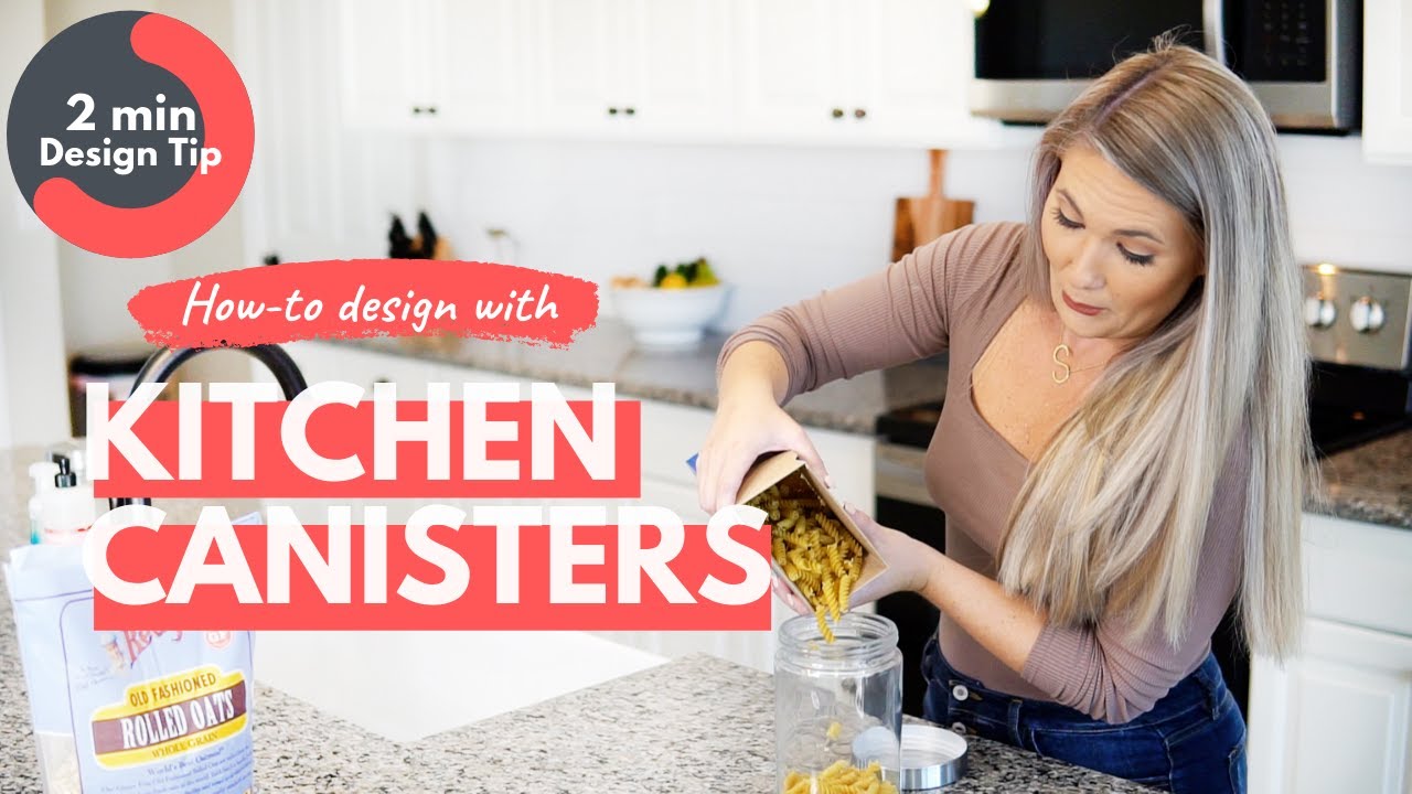 How to create a functional design with kitchen canisters | 2 minute Design Tip