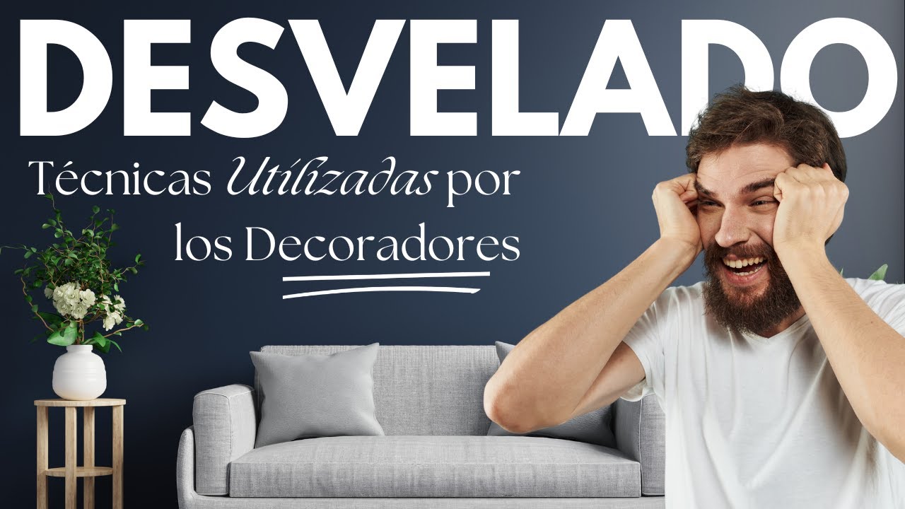 ✅Desvelando la Magia 👉 Técnicas Utilizadas por los Decoradores de Interiores