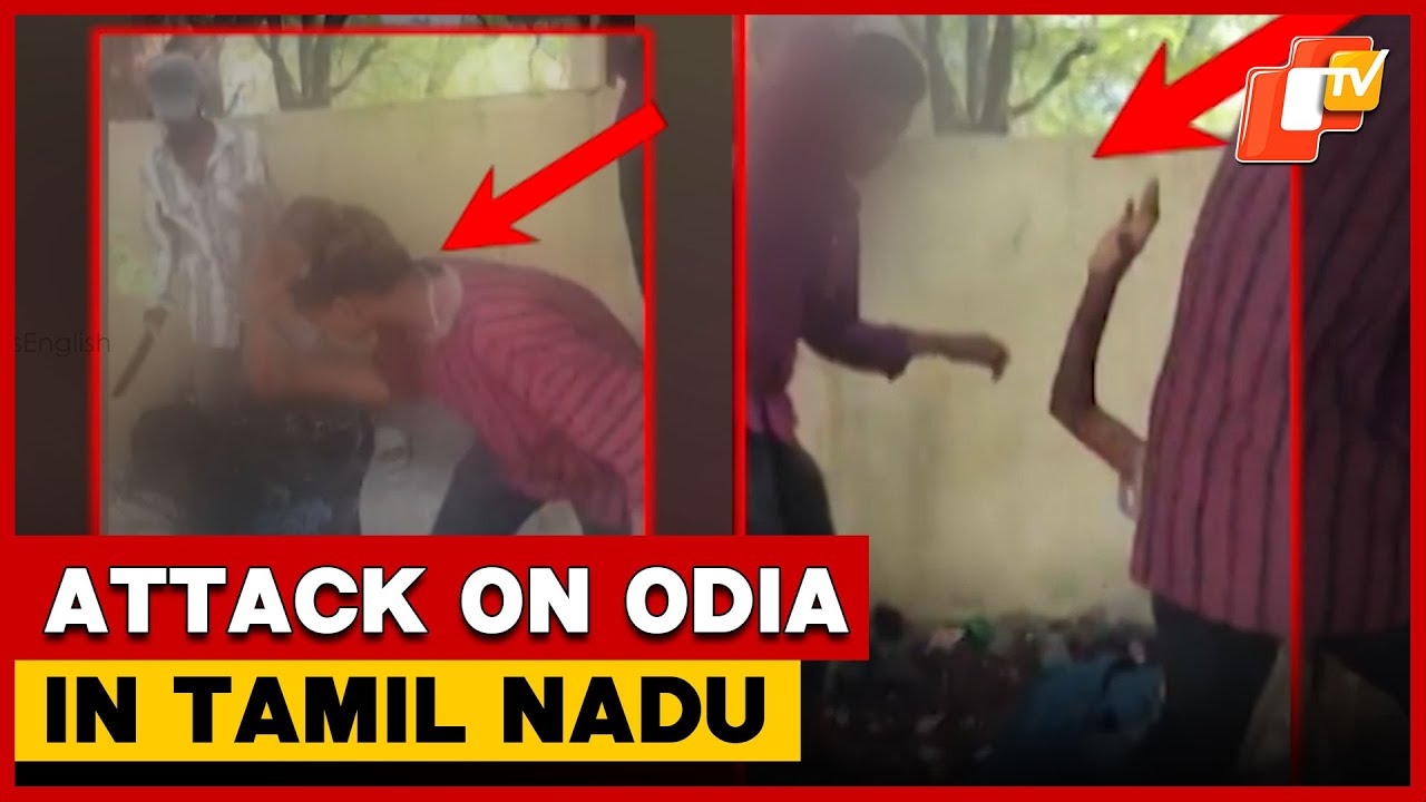 Odisha Sends Officer To Probe Attack On Odia Youth In Tamil Nadu | OTV