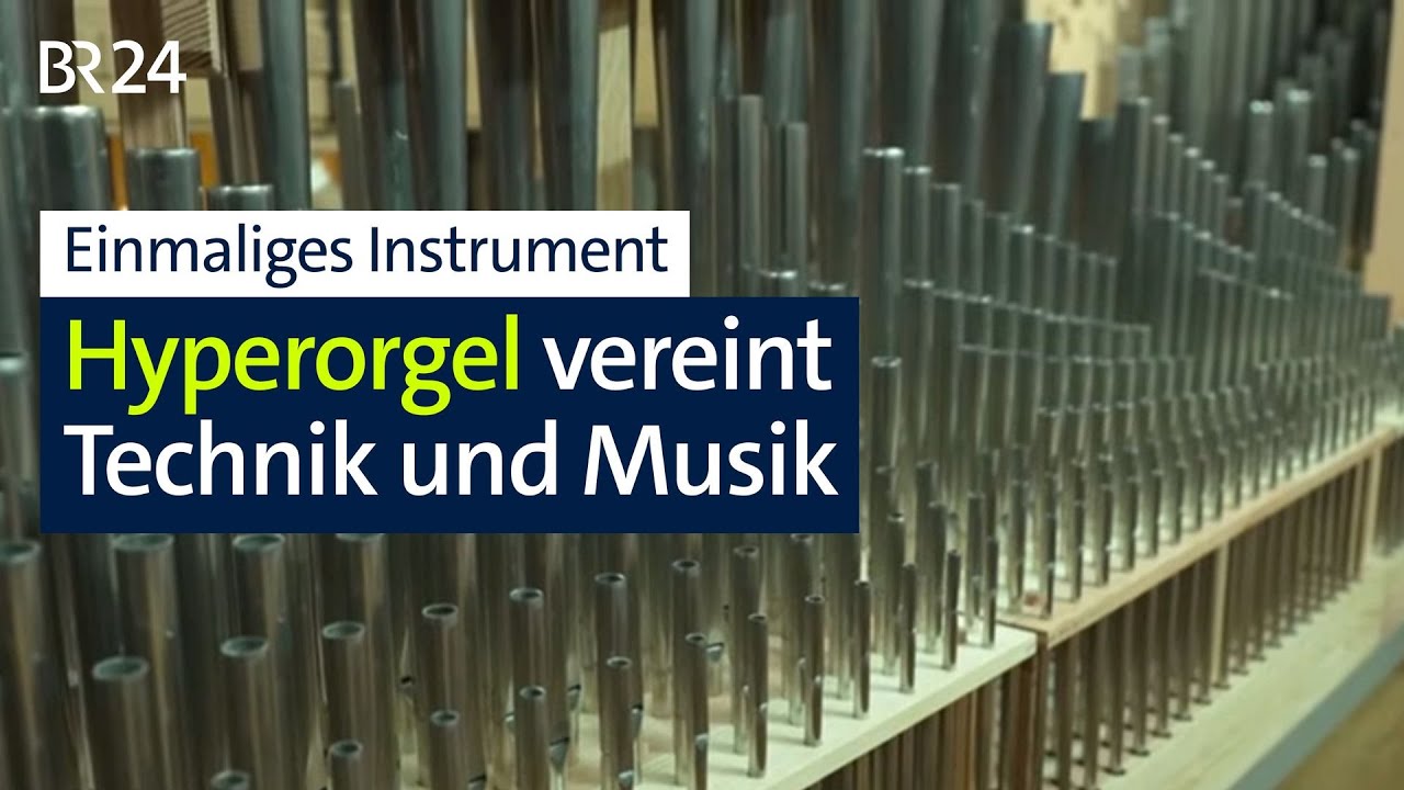 Weltweit einzigartig: Neue Hyperorgel in W&uuml;rzburg I BR24