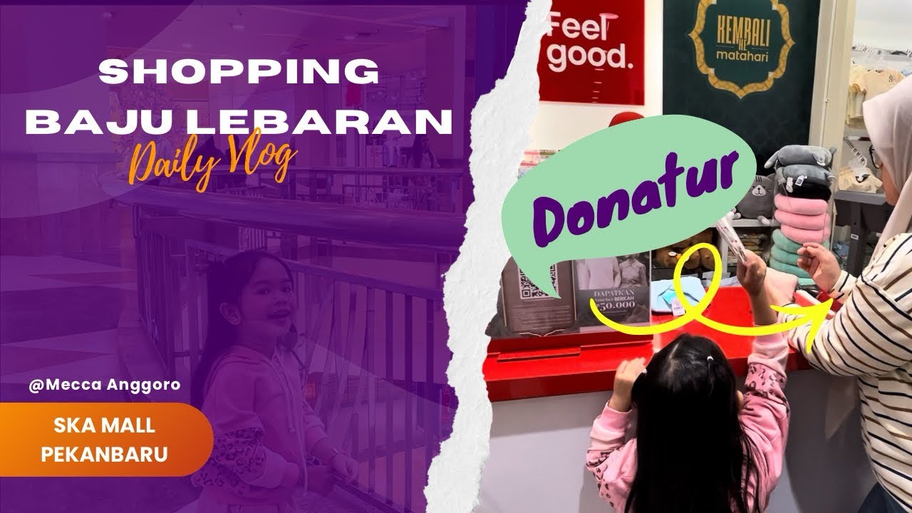 MECCA NGEMALL DI BULAN PUASA 😁 EDISI SHOPPING BAJU LEBARAN 😍 | MATAHARI #mallska 