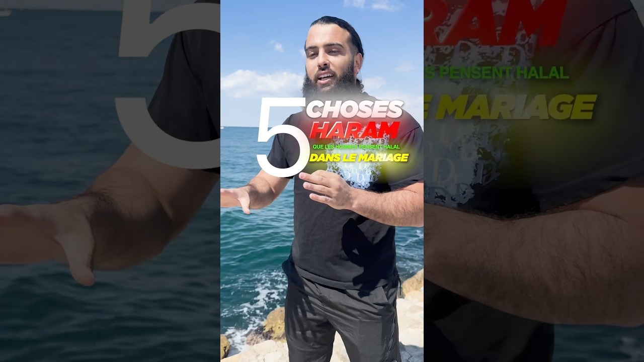 5 Choses Haram que les hommes pensent Halal ❌ ✅ (dans le mariage)